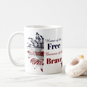 Home of the free because of the brave, coffee mug
