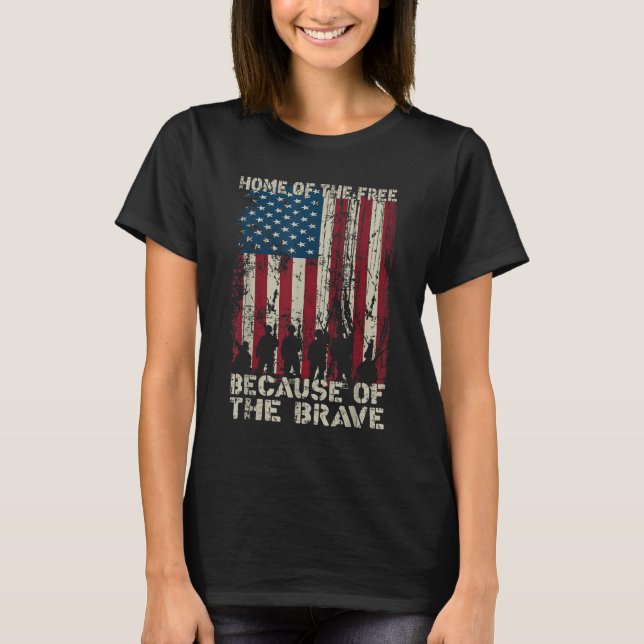 Home Of The Free Because Of The Brave Distress Ame T-Shirt (Front)