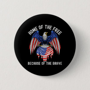 Home Of The Free Because Of The Brave Eagle Usa Fl 6 Cm Round Badge
