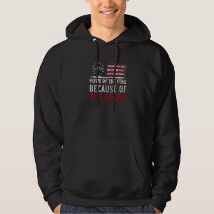 Home Of The Free Because Of The Brave For Independ Hoodie