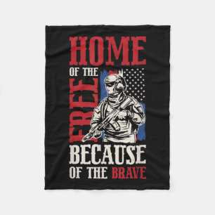 Home Of The Free Because Of The Brave Memorial Fleece Blanket
