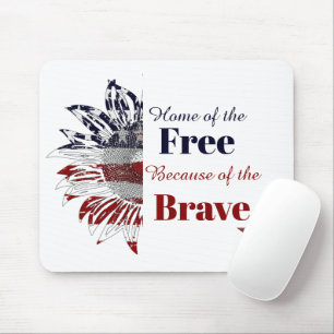 Home of the free because of the brave, mouse pad
