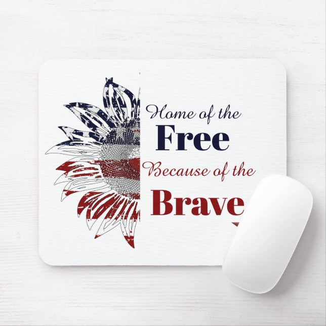 Home of the free because of the brave,   mouse pad (With Mouse)