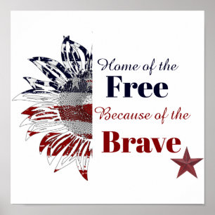Home of the free because of the brave, poster