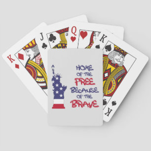 Home of the free because of the brave sign playing cards