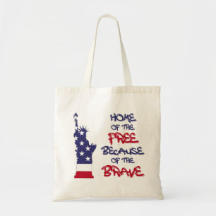 Home of the free because of the brave sign tote bag
