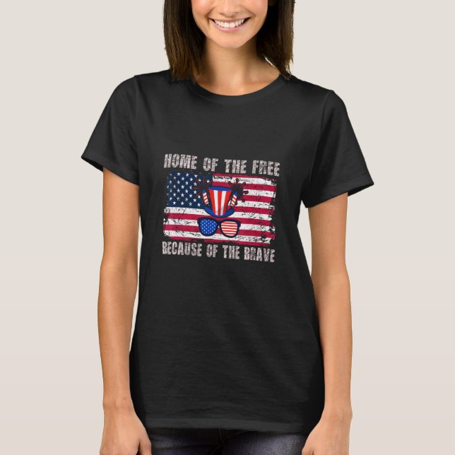 Home Of The Free Because Of The Brave T-Shirt (Front)
