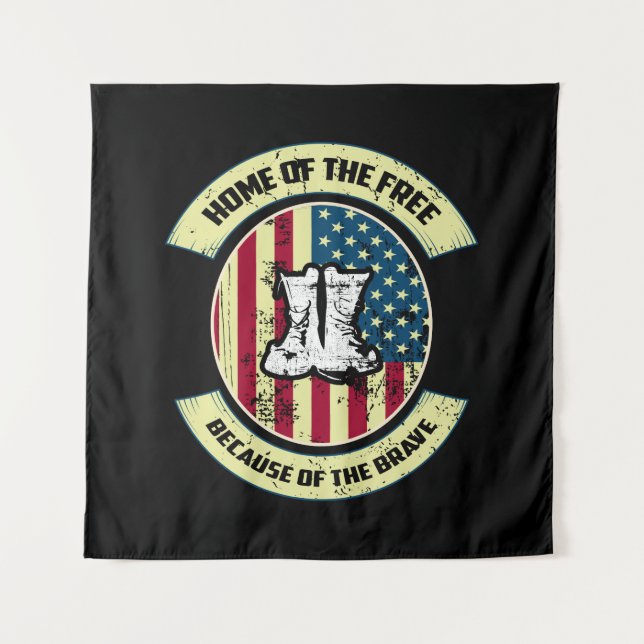 Home of the Free, Because of the Brave Tapestry (Front)