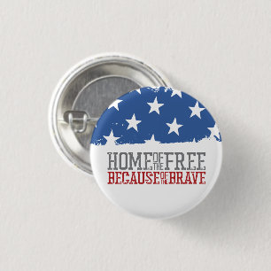 Home of the Free Because of the Brave US Flag 3 Cm Round Badge