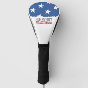 Home of the Free Because of the Brave US Flag Golf Head Cover