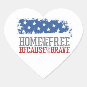 Home of the Free Because of the Brave US Flag Heart Sticker