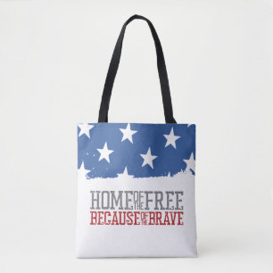 Home of the Free Because of the Brave US Flag Tote Bag