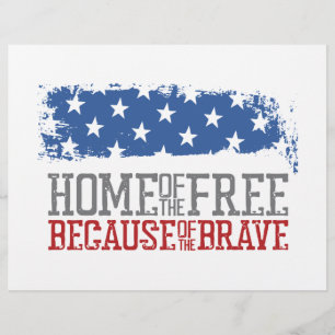 Home of the free because of the brave USA Flag Flyer