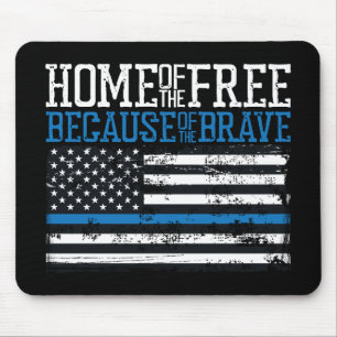 Home of the free because of the brave USA Flag Mouse Pad