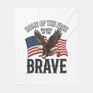 Home of the Free Brave Eagle Patriotic Shirt Desig Fleece Blanket