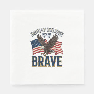 Home of the Free Brave Eagle Patriotic Shirt Desig Napkin