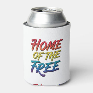 Home of the Free  Can Cooler