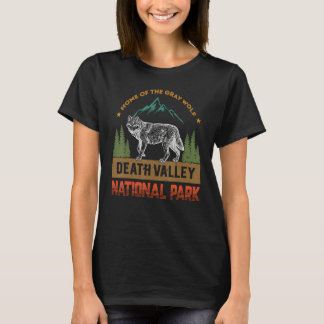 Home Of The Gray Wolf Death Valley National Park W T-Shirt