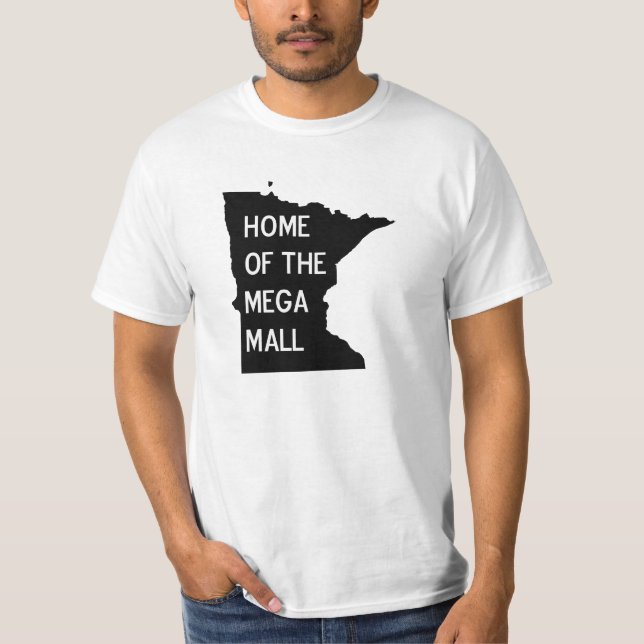 Home of the Mega Mall MN Silhouette T Shirt (Front)