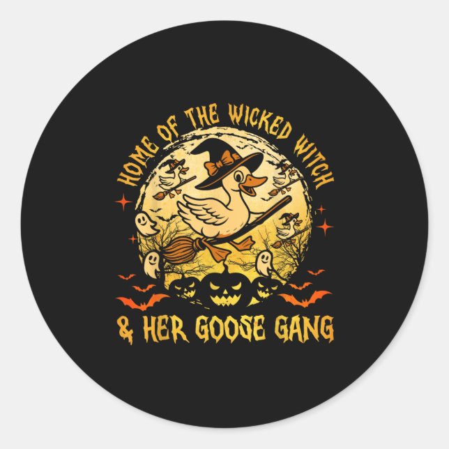 Home Of The Wicked &amp; Her Goose Gang Witch Hall Classic Round Sticker (Front)