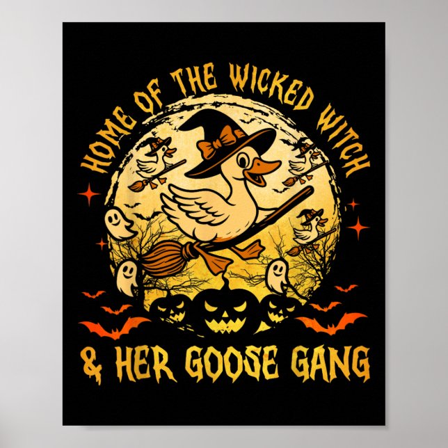 Home Of The Wicked &amp; Her Goose Gang Witch Hall Poster (Front)