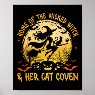 Home Of The Wicked And Her Cat Funny Witch Hallowe Poster