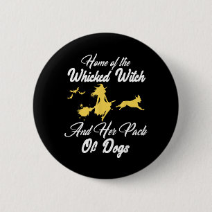 Home Of The Wicked-Witch And Pack Of Dog Halloween 6 Cm Round Badge