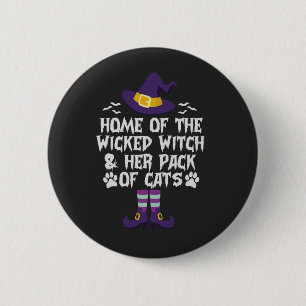 Home Of The Wicked Witch & Her Pack of Cats Funny 6 Cm Round Badge