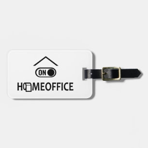Home office on - Homeoffice on Luggage Tag