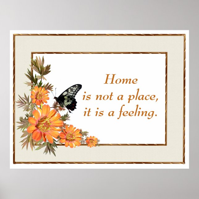 Home Orange Flowers Butterfly Inspirational Quote Poster (Front)