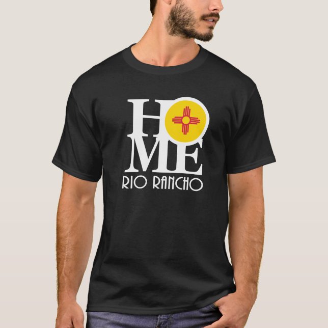 HOME Rio Rancho (white text) T-Shirt (Front)