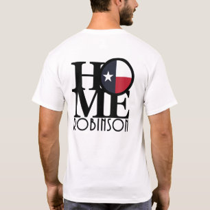 HOME Robinson Texas (back print) T-Shirt
