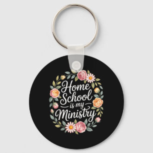 Home School is Ministry Flower Lovers Christian Key Ring