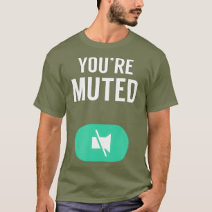 Home schooling school gaming youre muted T-Shirt