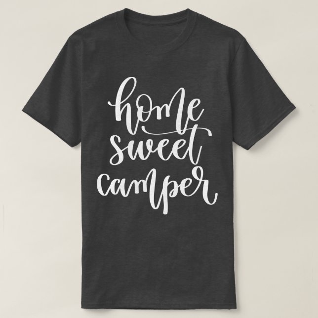 Home Sweet Camper 2 T-Shirt (Design Front)