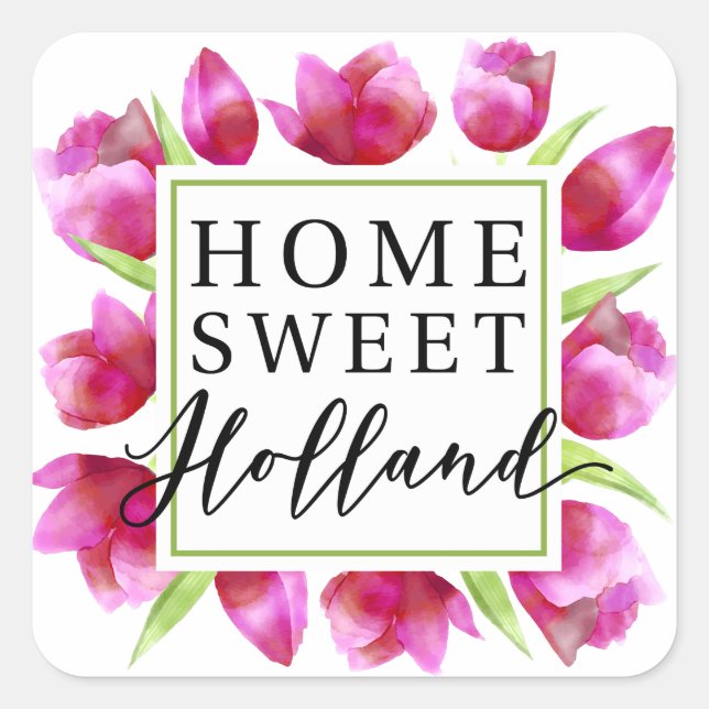 Home Sweet Holland: Pink Tulips Dutch Tulpen Gift Square Sticker (Front)