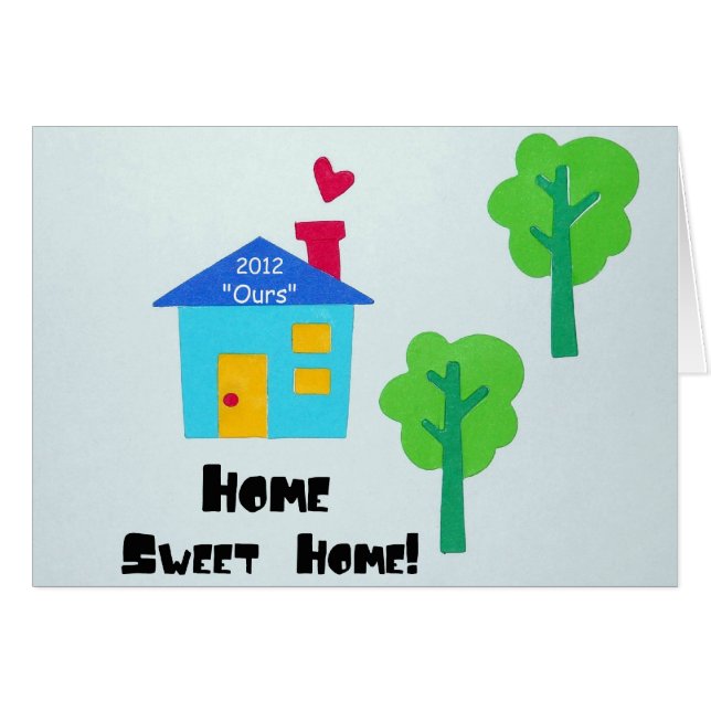 Home Sweet Home! 2012 (Front Horizontal)