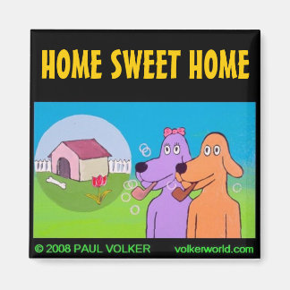 HOME SWEET HOME $3.00 MAGNET