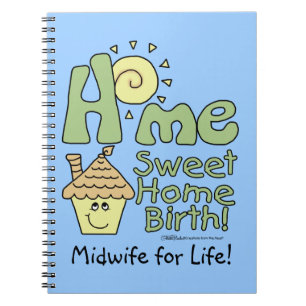 Home Sweet Home Birth! -House and Sunshine Notebook