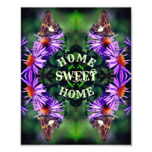 Home Sweet Home Butterfly Flower Abstract    Photo Print