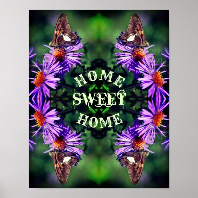 Home Sweet Home Butterfly Flower Abstract    Poster (Front)