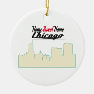 Home Sweet Home Chicago Ceramic Ornament