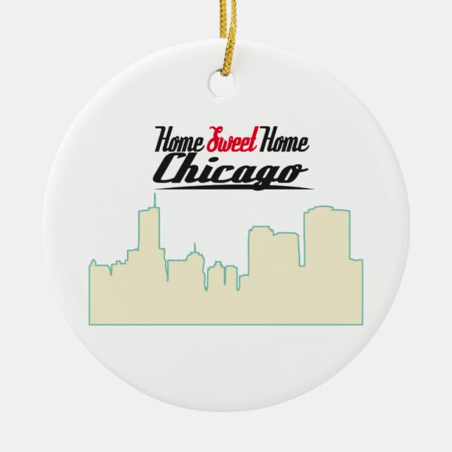Home Sweet Home Chicago Ceramic Ornament (Front)
