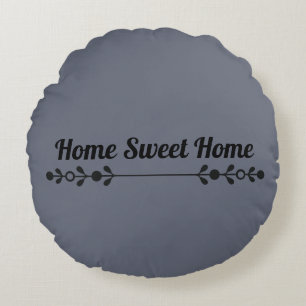 Home Sweet Home Minimal Typography Round Cushion