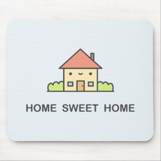 Home Sweet Home Mouse Pad