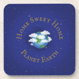 "Home Sweet Home Planet Earth" Whimsical Astronomy Coaster