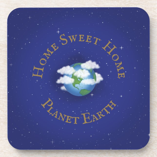 "Home Sweet Home Planet Earth" Whimsical Astronomy Coaster (Front)