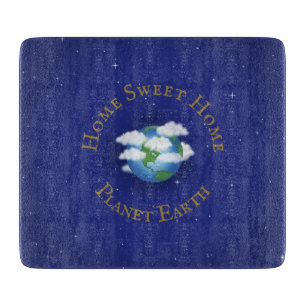 "Home Sweet Home Planet Earth" Whimsical Astronomy Cutting Board