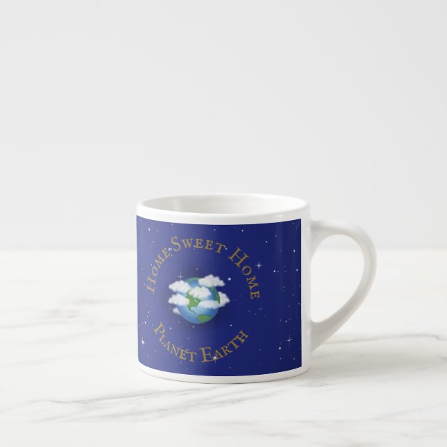 "Home Sweet Home Planet Earth" Whimsical Astronomy Espresso Cup (Right)
