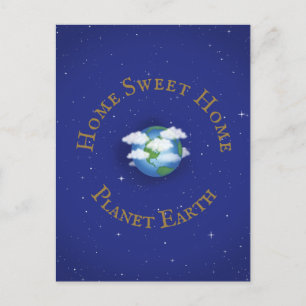 "Home Sweet Home Planet Earth" Whimsical Custom Postcard